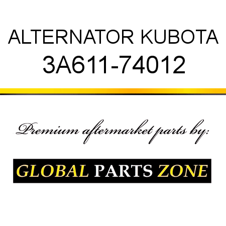 ALTERNATOR KUBOTA 3A611-74012