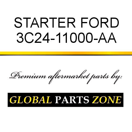 STARTER FORD 3C24-11000-AA