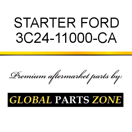 STARTER FORD 3C24-11000-CA