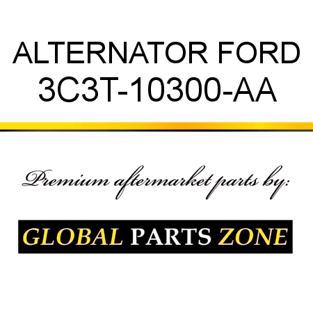 ALTERNATOR FORD 3C3T-10300-AA