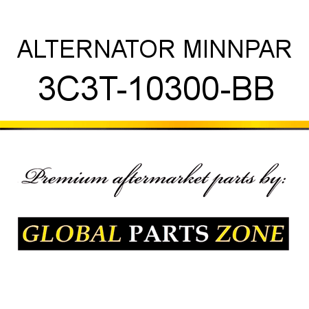 ALTERNATOR MINNPAR 3C3T-10300-BB