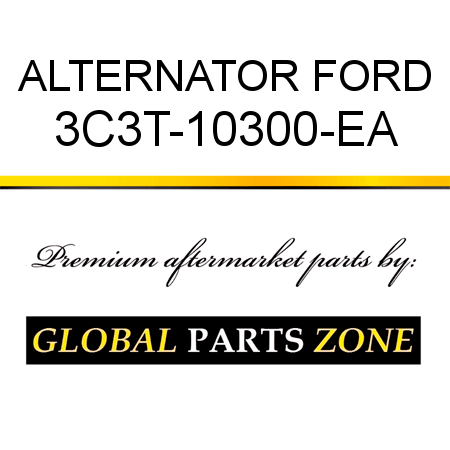 ALTERNATOR FORD 3C3T-10300-EA