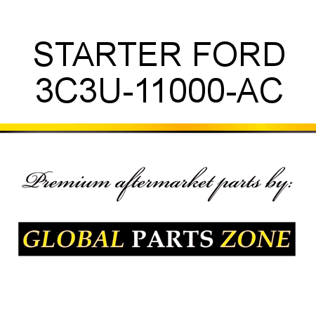 STARTER FORD 3C3U-11000-AC