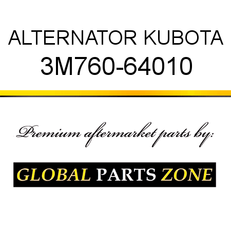 ALTERNATOR KUBOTA 3M760-64010