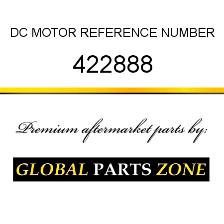 DC MOTOR REFERENCE NUMBER 422888