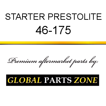 STARTER PRESTOLITE 46-175