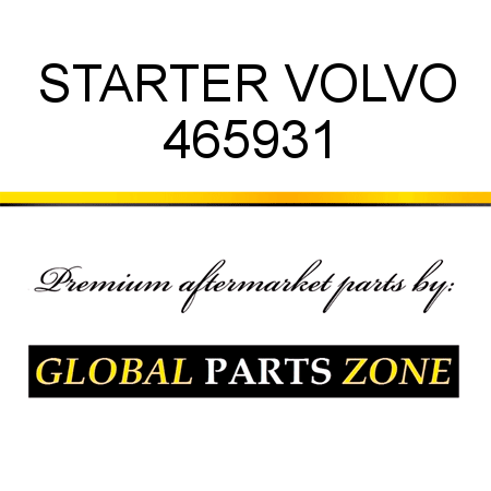 STARTER VOLVO 465931