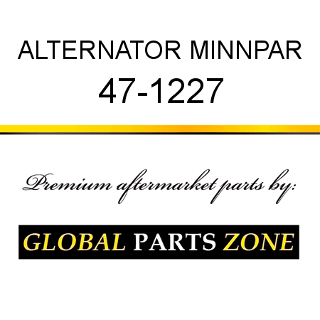 ALTERNATOR MINNPAR 47-1227