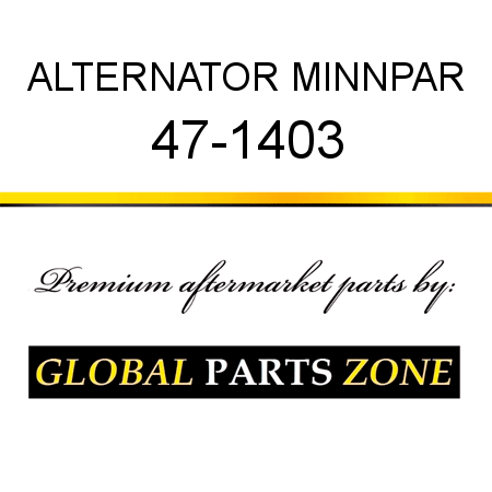 ALTERNATOR MINNPAR 47-1403