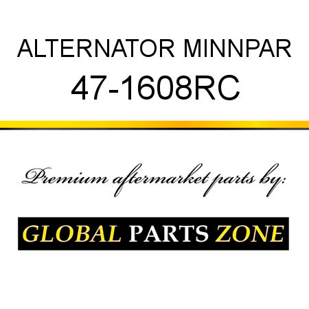 ALTERNATOR MINNPAR 47-1608RC