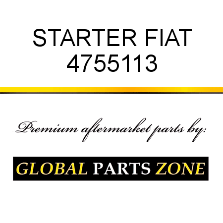 STARTER FIAT 4755113