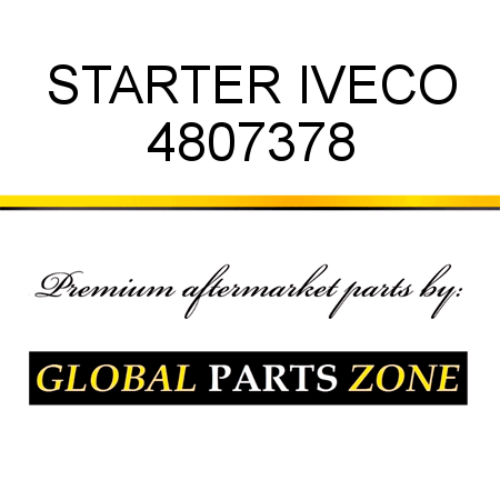 STARTER IVECO 4807378