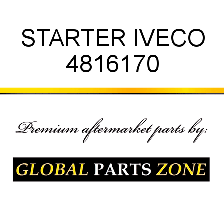 STARTER IVECO 4816170