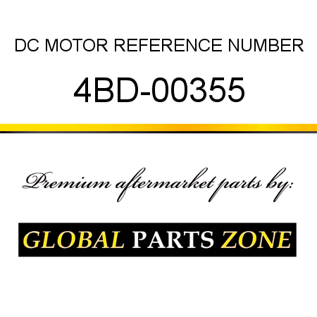 DC MOTOR REFERENCE NUMBER 4BD-00355