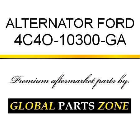 ALTERNATOR FORD 4C4O-10300-GA