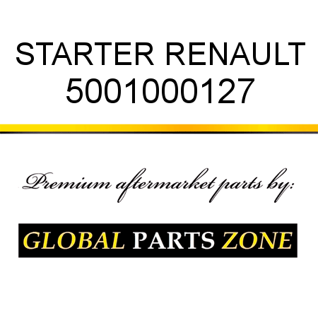 STARTER RENAULT 5001000127