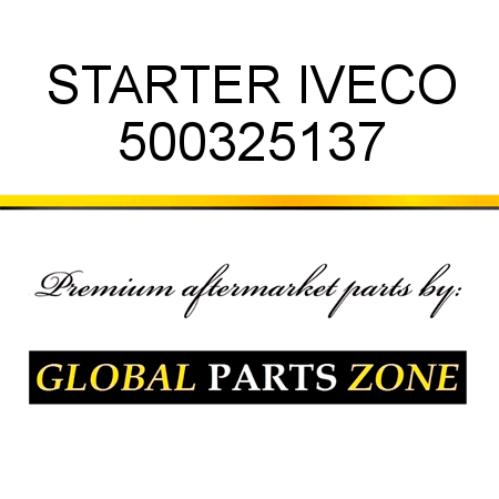 STARTER IVECO 500325137