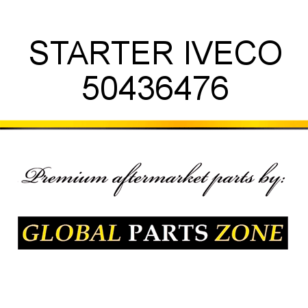 STARTER IVECO 50436476