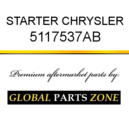 STARTER CHRYSLER 5117537AB