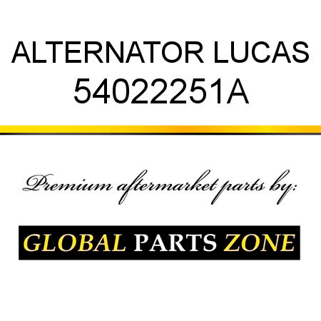 ALTERNATOR LUCAS 54022251A