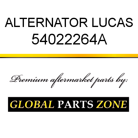 ALTERNATOR LUCAS 54022264A