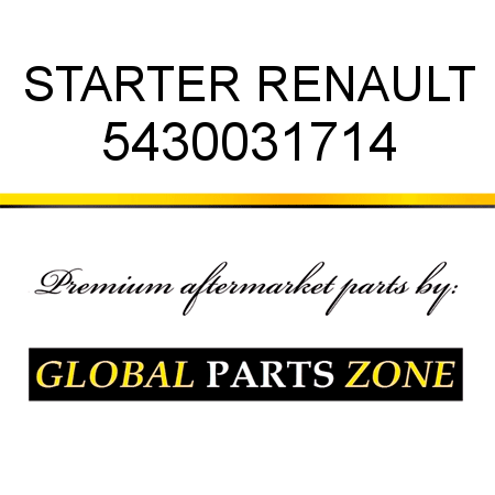 STARTER RENAULT 5430031714