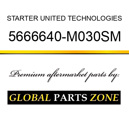 STARTER UNITED TECHNOLOGIES 5666640-M030SM