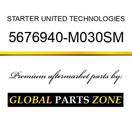 STARTER UNITED TECHNOLOGIES 5676940-M030SM