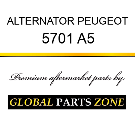 ALTERNATOR PEUGEOT 5701 A5