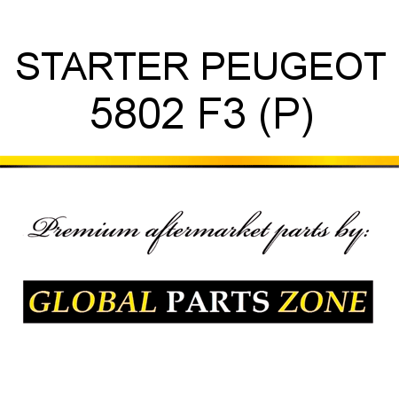 STARTER PEUGEOT 5802 F3 (P)