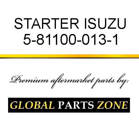 STARTER ISUZU 5-81100-013-1