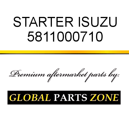 STARTER ISUZU 5811000710