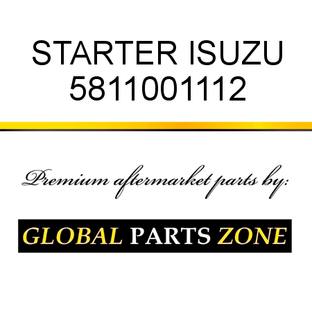 STARTER ISUZU 5811001112