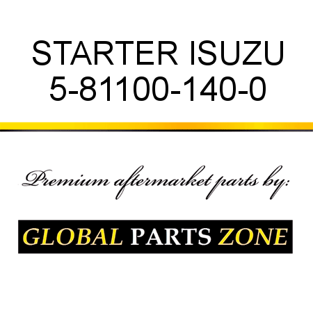 STARTER ISUZU 5-81100-140-0