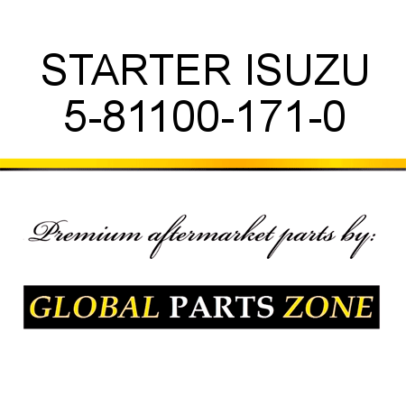 STARTER ISUZU 5-81100-171-0