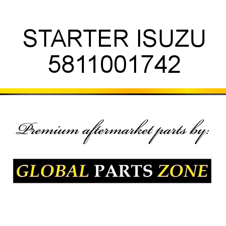 STARTER ISUZU 5811001742