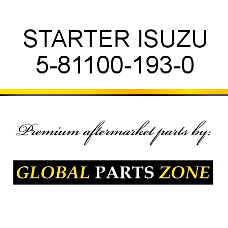 STARTER ISUZU 5-81100-193-0