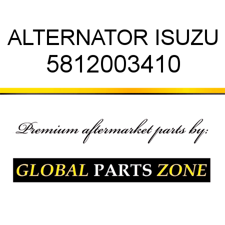 ALTERNATOR ISUZU 5812003410