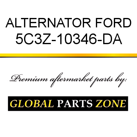 ALTERNATOR FORD 5C3Z-10346-DA