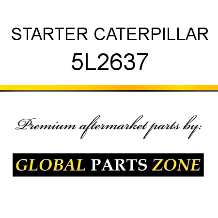 STARTER CATERPILLAR 5L2637