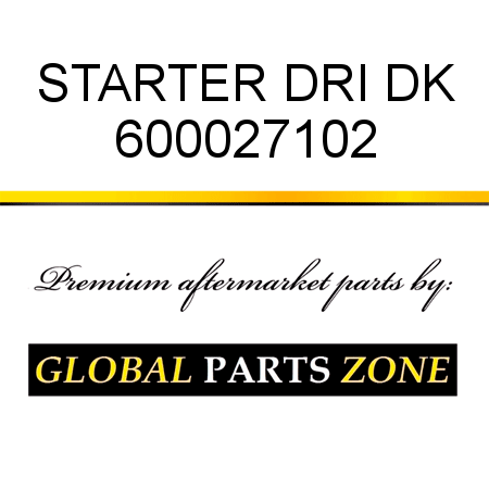 STARTER DRI DK 600027102