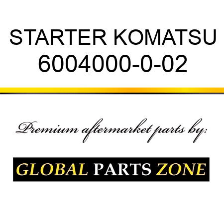 STARTER KOMATSU 6004000-0-02