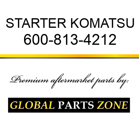 STARTER KOMATSU 600-813-4212