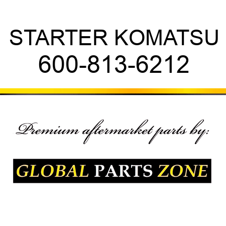 STARTER KOMATSU 600-813-6212