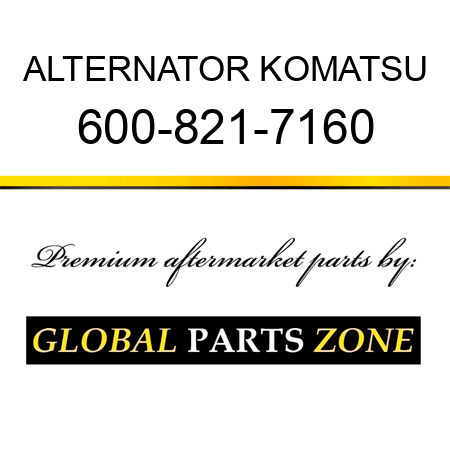 ALTERNATOR KOMATSU 600-821-7160