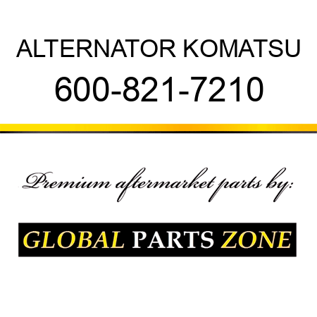 ALTERNATOR KOMATSU 600-821-7210