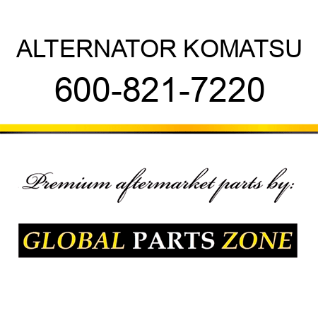 ALTERNATOR KOMATSU 600-821-7220