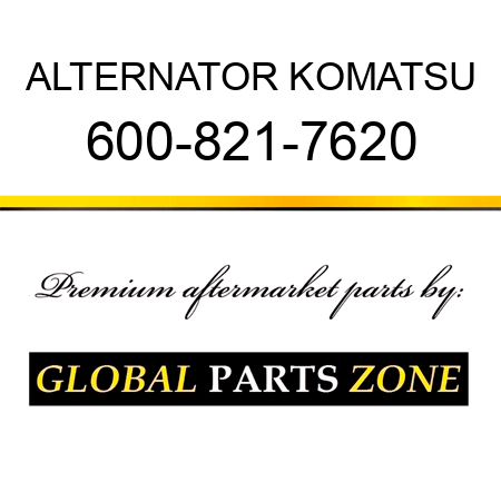 ALTERNATOR KOMATSU 600-821-7620