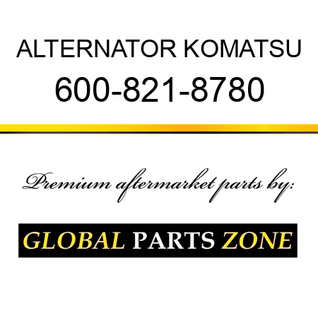 ALTERNATOR KOMATSU 600-821-8780