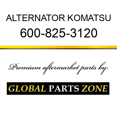 ALTERNATOR KOMATSU 600-825-3120